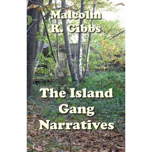 The Island Gang Narratives