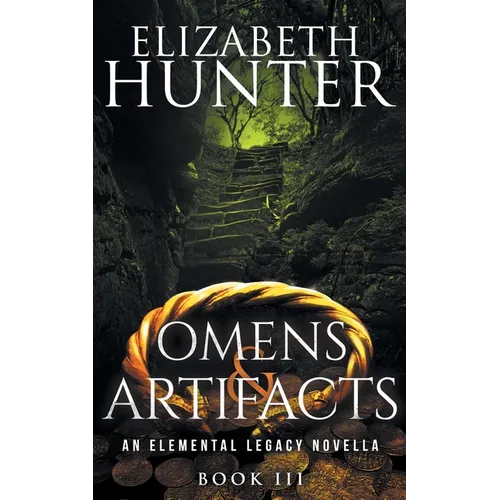 Omens and Artifacts: An Elemental Legacy Novella