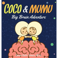 Coco & Mumu: Big Brain Adventure