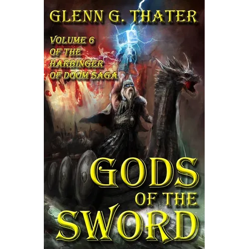 Gods of the Sword: Harbinger of Doom -- Volume 6