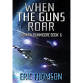When the Guns Roar