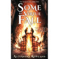Some by Virtue Fall