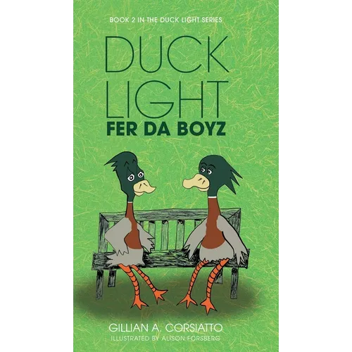 Duck Light: Fer da Boyz