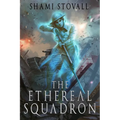 The Ethereal Squadron