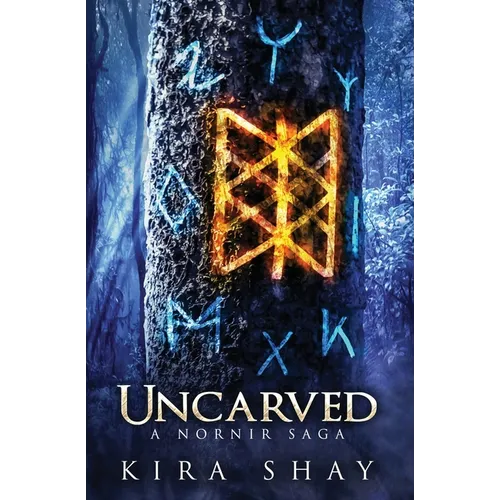 Uncarved - A Nornir Saga