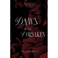 Dawn of the Forsaken