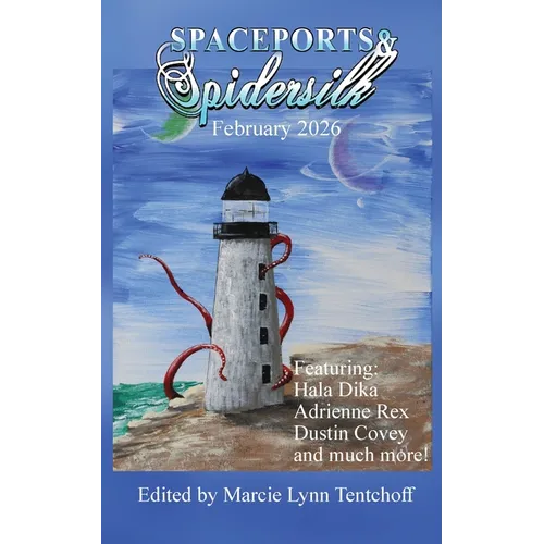 Spaceports & Spidersilk February 2026