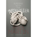 Sleeping With the Monster: Stories