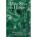 All the Skies So Hungry