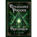 Professorium: Renaissance Paradox