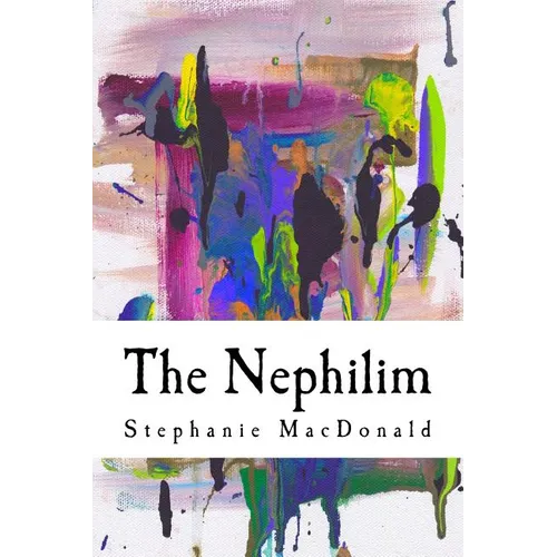 The Nephilim: The Nephilim Chronicles: Book One