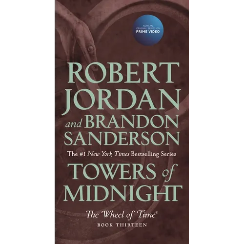 Towers of Midnight: Book Thirteen of the Wheel of Time