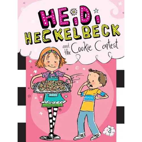 Heidi Heckelbeck and the Cookie Contest