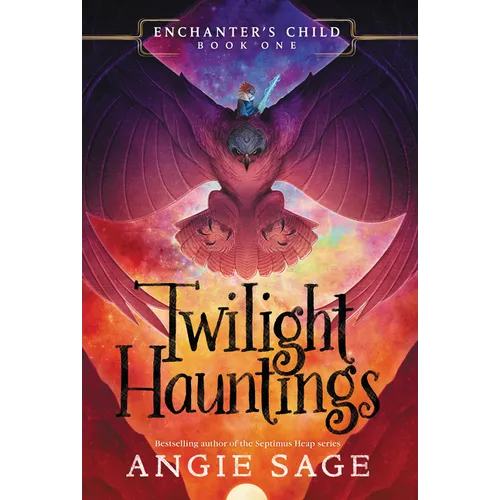 Enchanter's Child, Book One: Twilight Hauntings