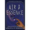 Air & Essence: A Fate of the Acna Novel