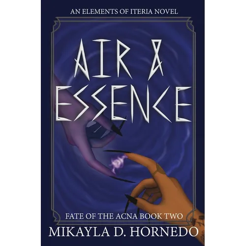 Air & Essence: A Fate of the Acna Novel