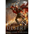 Dragon of the Desert (The Khehemni Chronicles #1): An Epic Fantasy Adventure