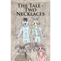 A Tale of Two Necklaces
