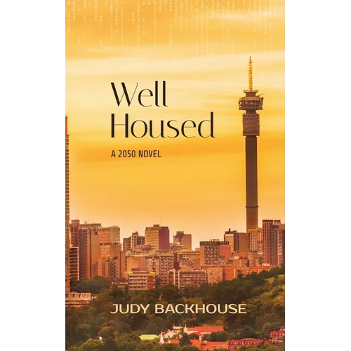 Well Housed - a 2050 novel