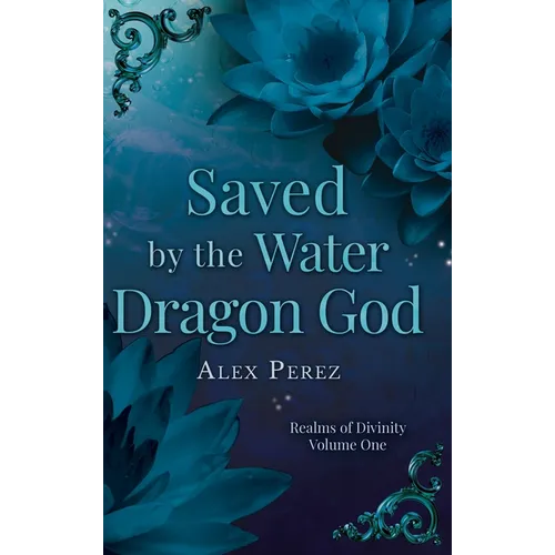 Saved By The Water Dragon God