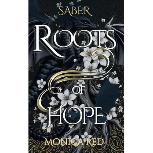 Saber: Roots of Hope, Trilogy Book 1