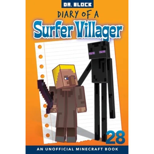 Diary of a Surfer Villager, Book 28: an unofficial Minecraft book