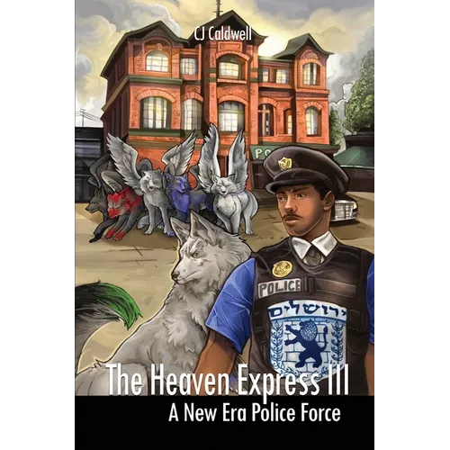 The Heaven Express III: A New Era Police Force