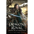 Dragon's Royal: Part 2
