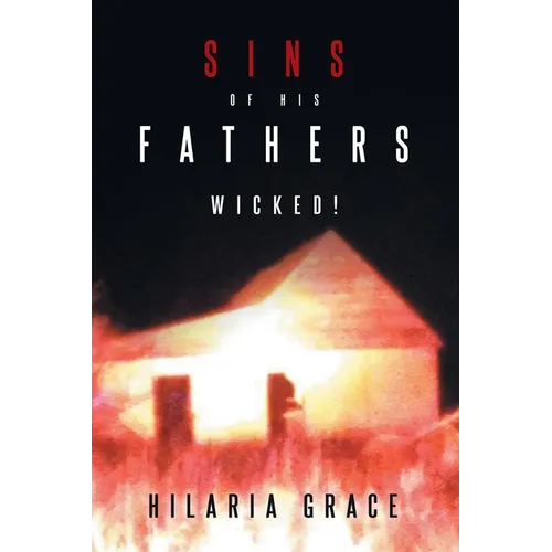 Sins of His Fathers: Wicked!