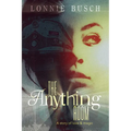 The Anything Room: A story of love & magic
