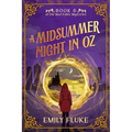 A Midsummer Night in Oz: Book 6 of the Mari Fable Mysteries