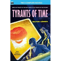Tyrants of Time & Pariah Planet