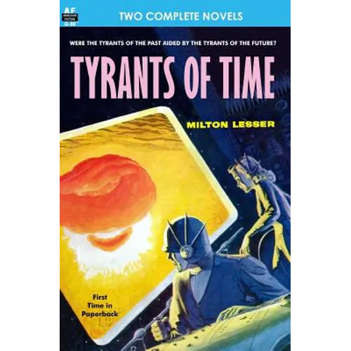 Tyrants of Time & Pariah Planet