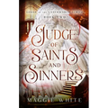 Judge of Saints and Sinners