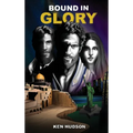 Bound In Glory