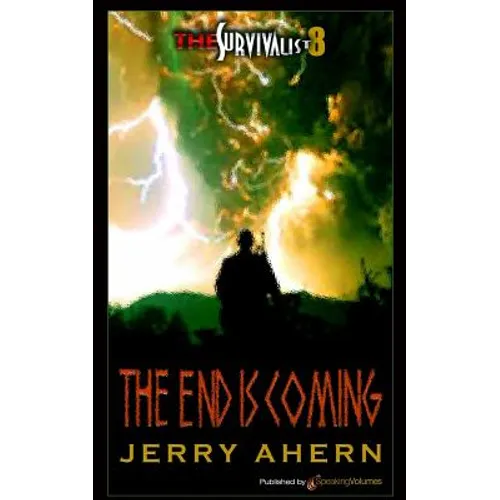 The End Is Coming: Survivalist