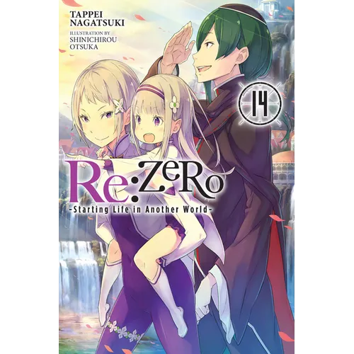 RE: Zero -Starting Life in Another World-, Vol. 14 (Light Novel): Volume 14