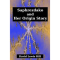 Saphrezdako and Her Origin Story