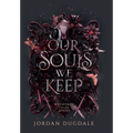Our Souls We Keep