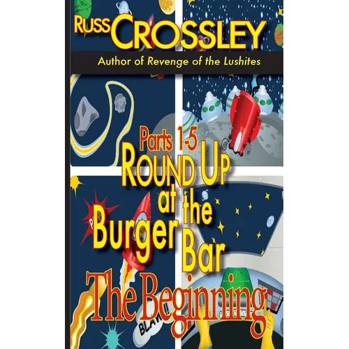 Round Up at the Burger Bar Parts 1-5: The Beginning
