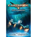Earth Reborn: Earthrise Book 7