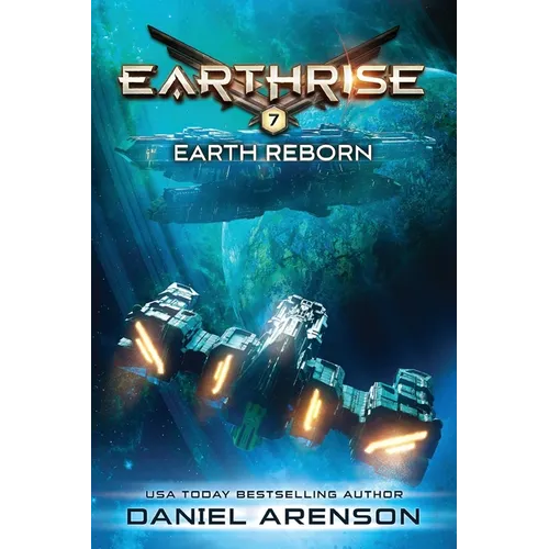 Earth Reborn: Earthrise Book 7