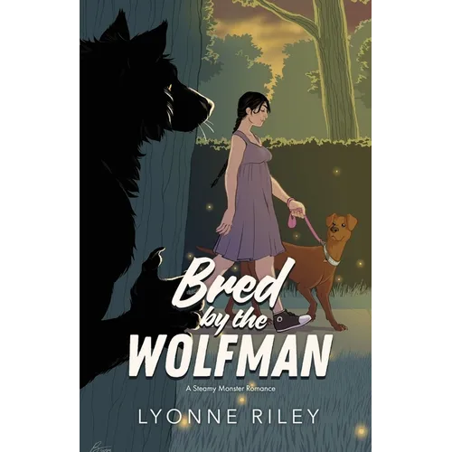 Bred by the Wolfman: A Steamy Monster Romance