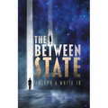 The Between State