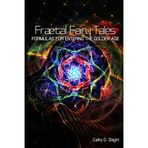 Fractal Fairy Tales: formulas for entering the Golden Age