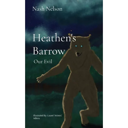 Heathen's Barrow: Our Evil