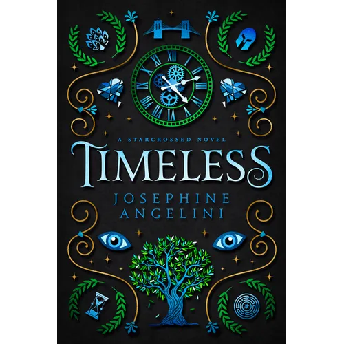 Timeless: A Starcrossed Novel
