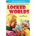 Locked Worlds & The Land that Time Forgot