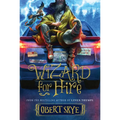 Wizard for Hire: Volume 1