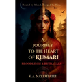 A Journey to the Heart of Kumari: Bloodlines & Betrayals